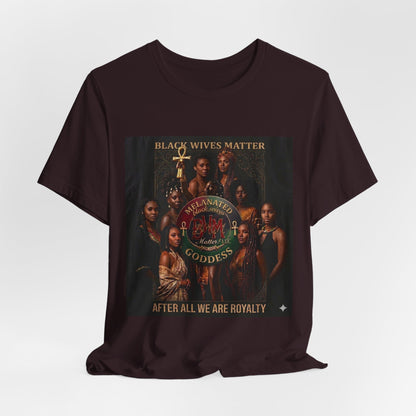 BWM Melanated Goddess Premium Tee — Black Wives Matter