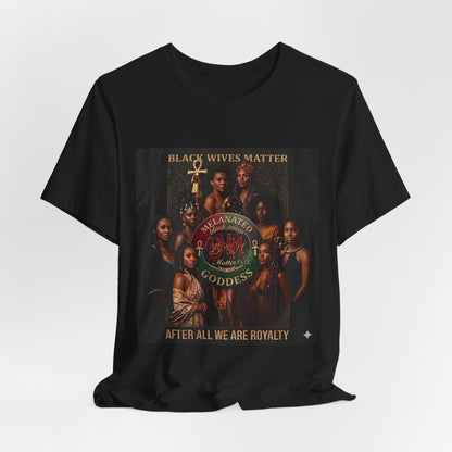 BWM Melanated Goddess Premium Tee — Black Wives Matter